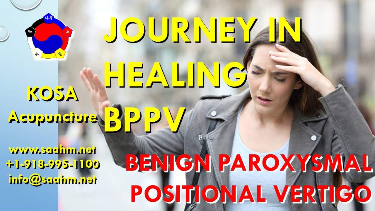 2 Sessions Of Journey In Healing BPPV - KOSA Acupuncture